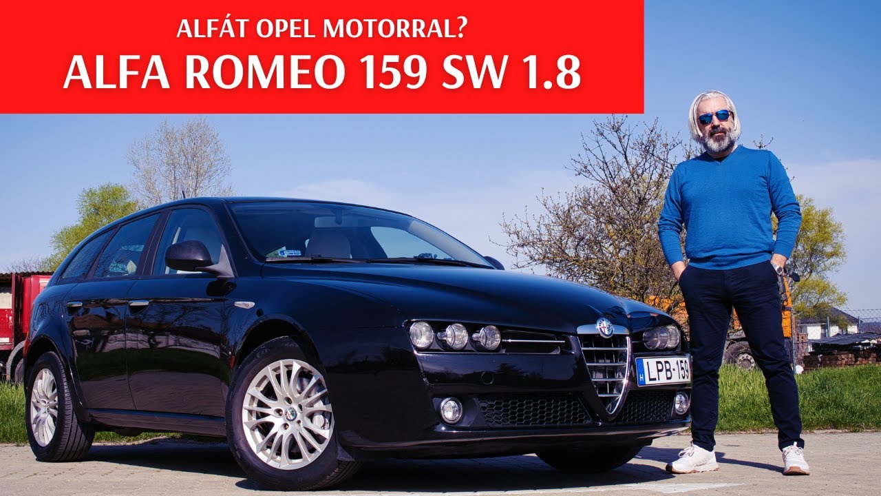#125: Az Alfa Romeo 159 SW 1.8 MPI 🇮🇹 szentgotthárdról kapott Opel motort, és így is jó élmény.