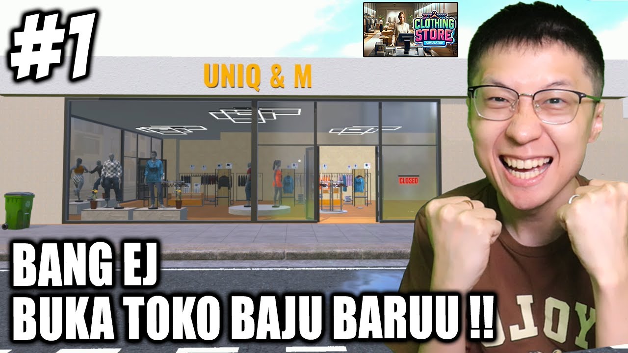 Bang EJ Buka Toko Baju Baru Kayak UNIQLO dan H&M!! - Clothing Store Simulator Indonesia - Part 1