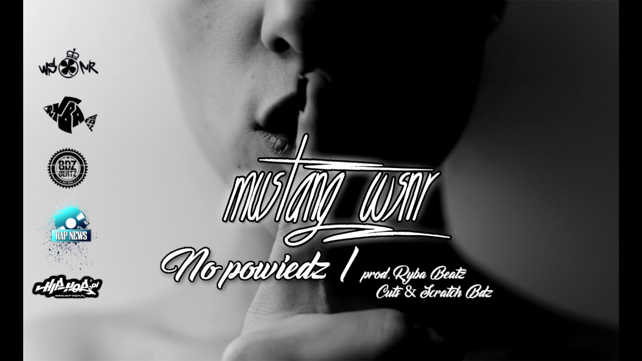 MUSTANG WSNR X Ryba Beatz X BDZ  -  No powiedz
