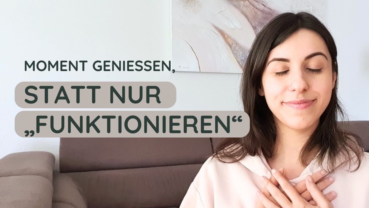 Schluss mit Funktionieren: So öffnest du dich dafür, den Moment wieder zu genießen – als Feinfühlige
