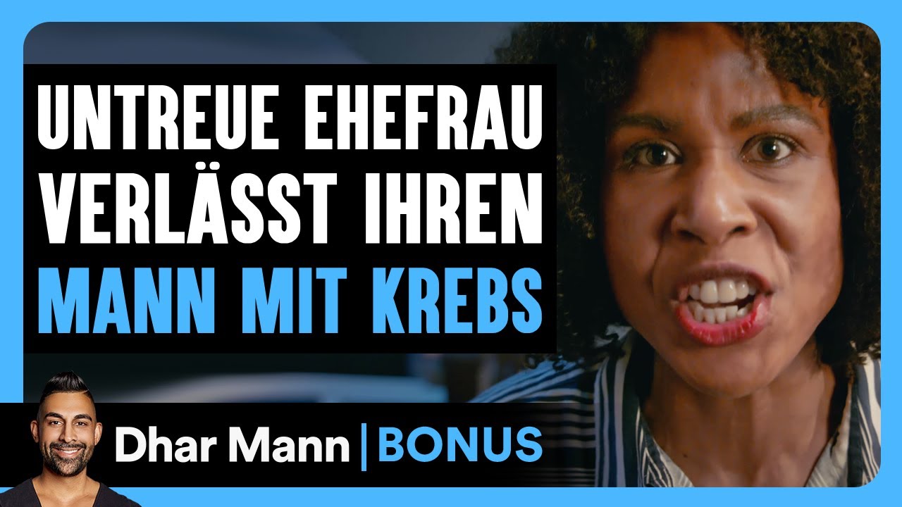Eine Untreue Ehefrau Verlässt Ihren MANN MIT KREBS | Dhar Mann Studios