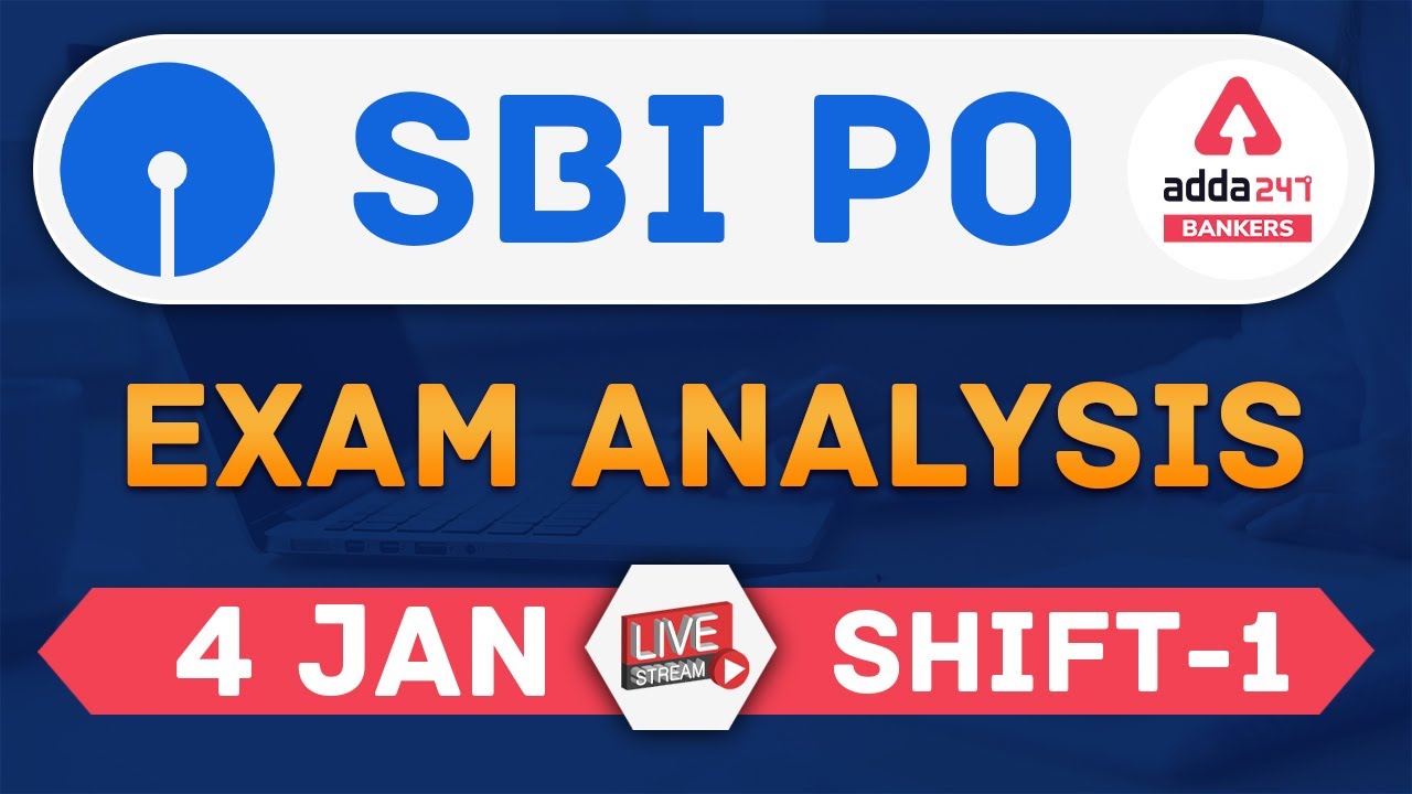 SBI PO Prelims Exam Analysis (Shift 1, 4 January 2021) | SBI PO Asked Questions & Expected Cut Off