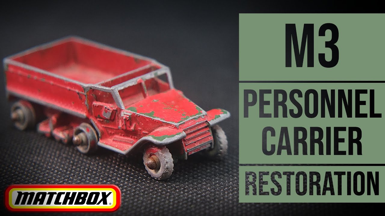 MATCHBOX restoration: 49A M3 Half-track Personnel Carrier