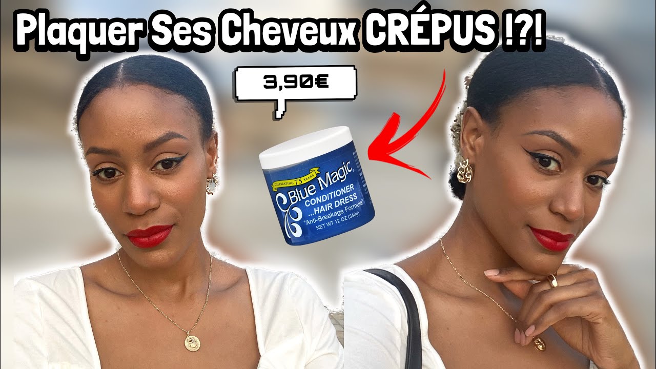 Comment Plaquer Ses Cheveux Crépus? Blue Magic Avis (Type 4a/4b Hair)