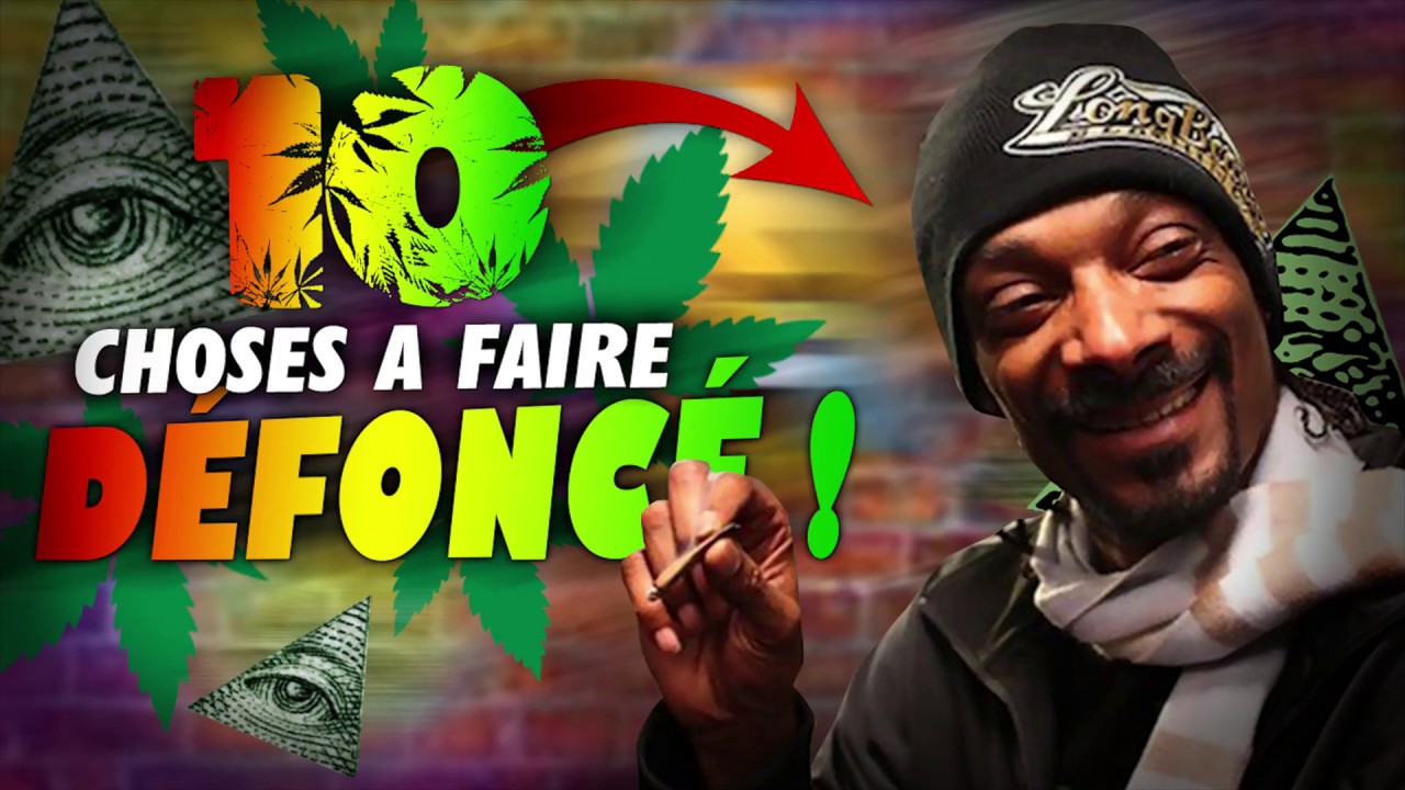 TOP 10 DES CHOSES &Agrave; FAIRE D&Eacute;FONC&Eacute;/STONE A LA WEED !