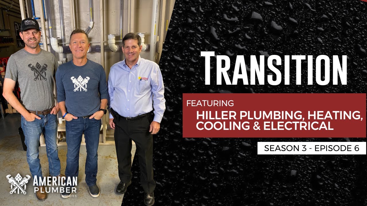 Transition | American Plumber Stories