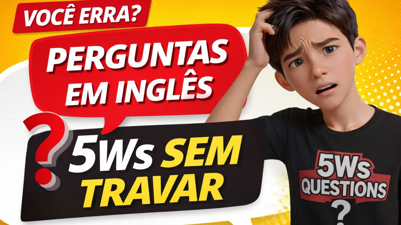 Esse exercício acelera seu inglês em três vezes. 5Ws Questions: Traduza e Aprenda