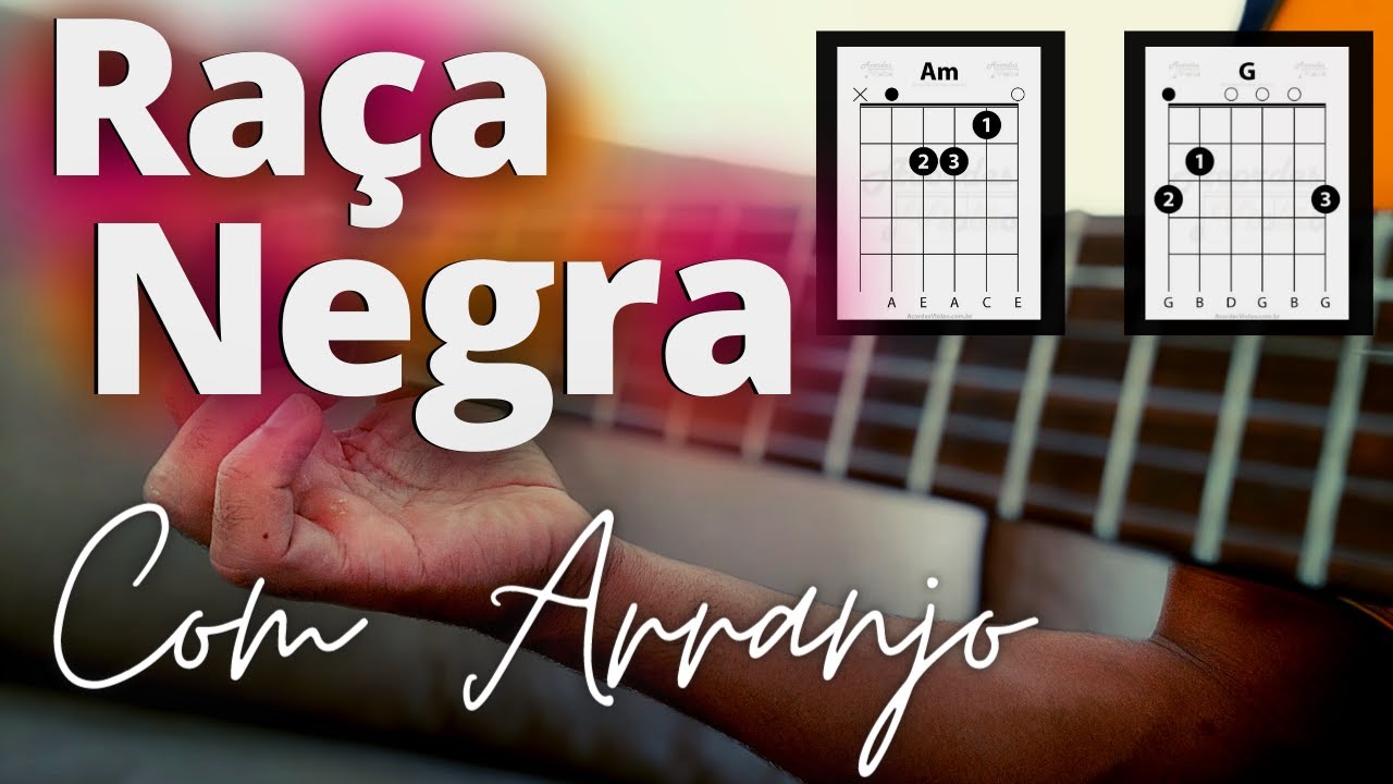 Como Tocar Raça Negra No Violão, Deus Me Livre (Versão Diferente e Fácil)