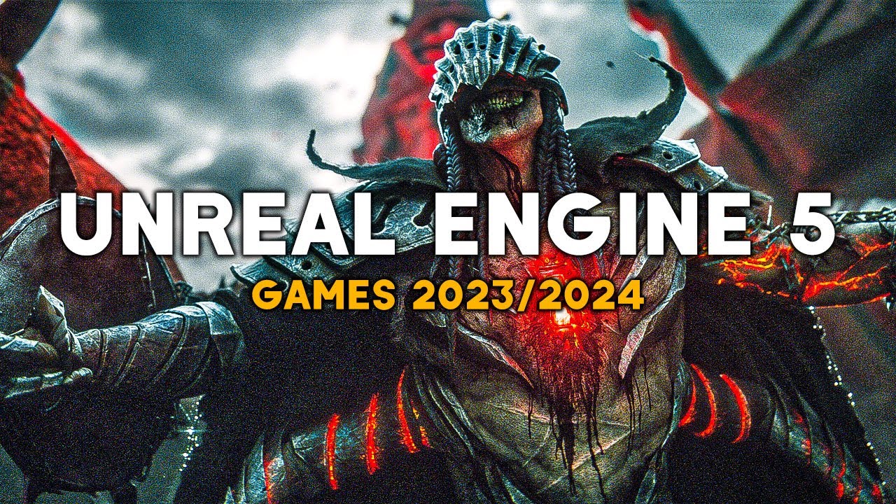 New UNREAL ENGINE 5 Games coming out in 2023 & 2024