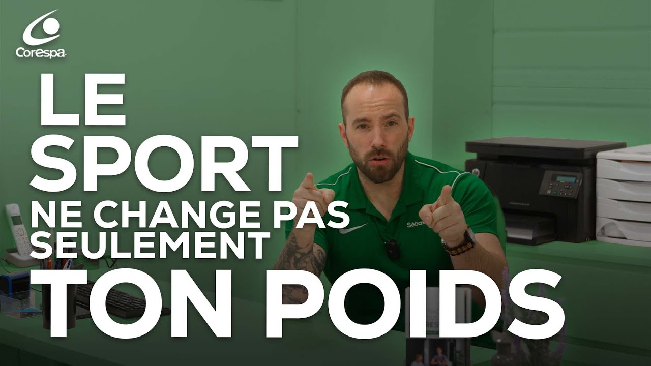 Le sport ne fait pas QUE perdre du poids!