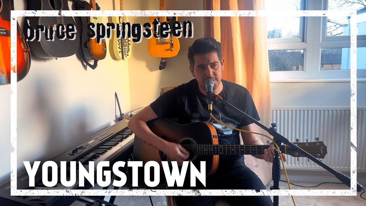 Bruce Springsteen - Youngstown [Acoustic Cover]