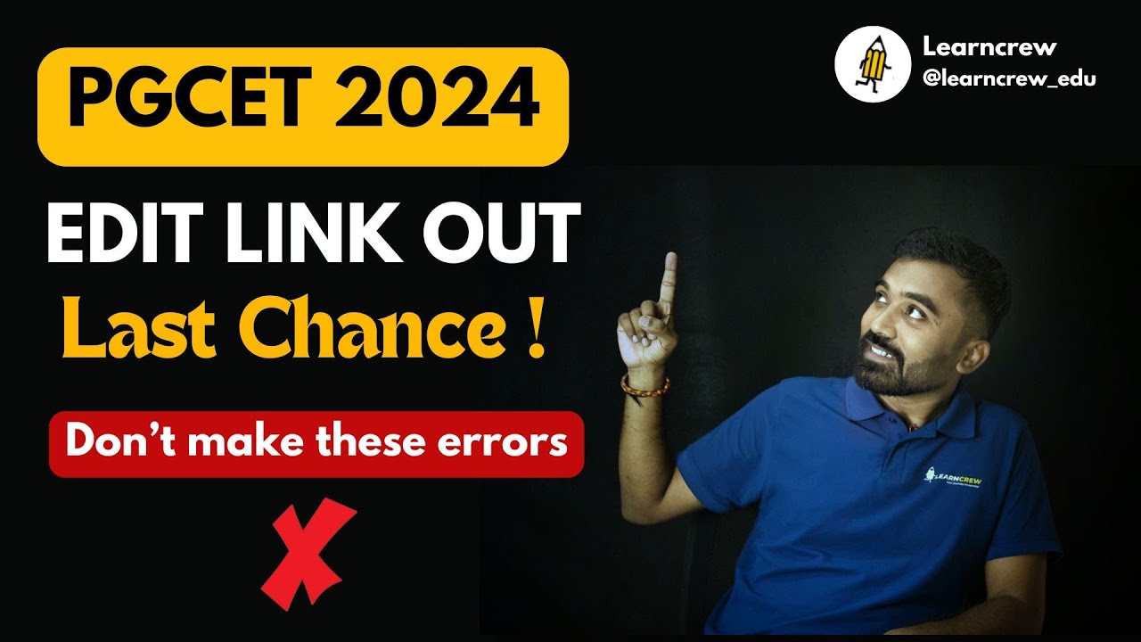 PGCET 2024- Edit link open | Last chance | Don't make errors! #pgcet2024 #learncrew
