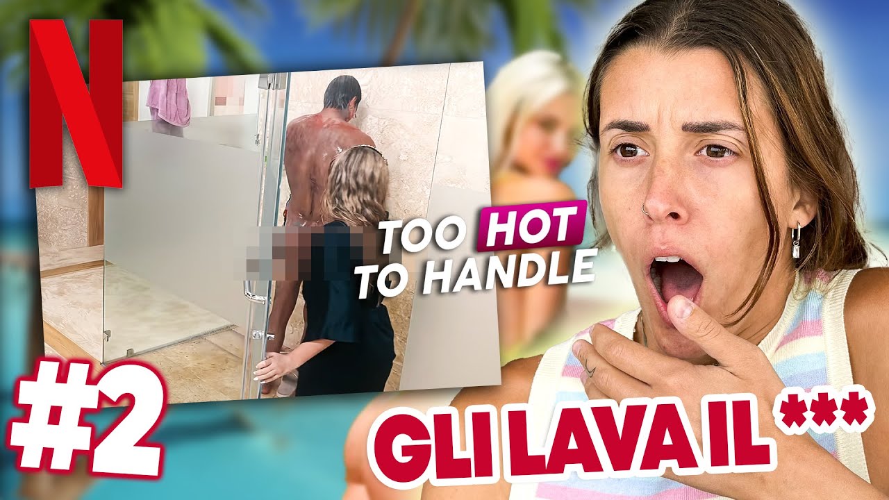 Gli LAVA IL C**O nella DOCCIA 🥵 REACTION a Too Hot To Handle Italia 🏝️  #2 puntata