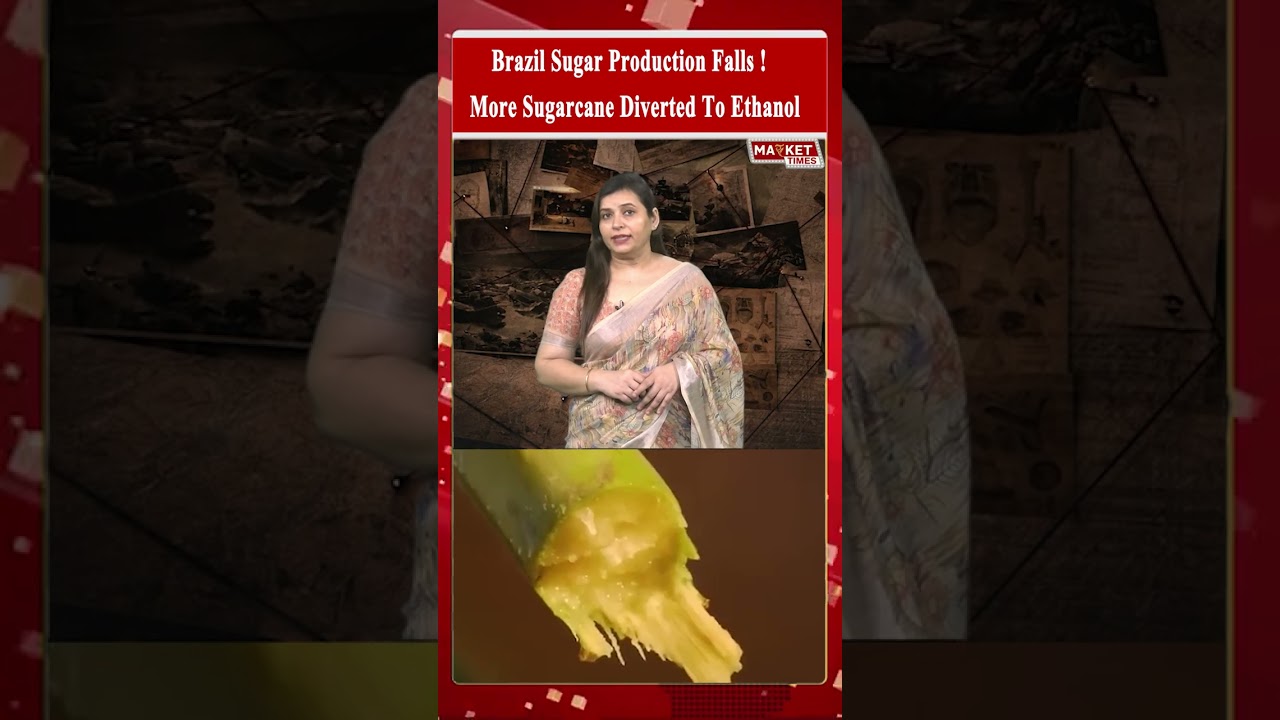 BRAZIL&rsquo;S SUGAR PRODUCTION DECLINES!#Sugar #Ethanol #SugarPrice #Kisan #Farming #Price #MarketTimesTV