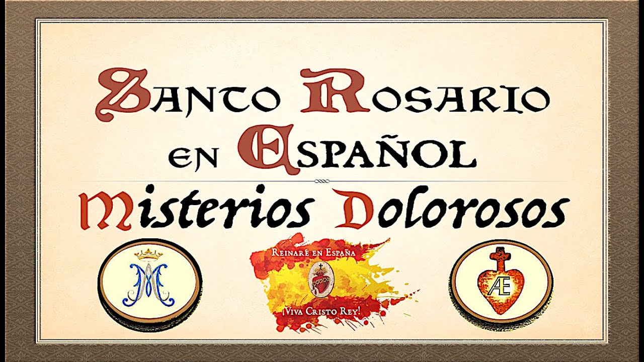 🇪🇸Misterios dolorosos  Rosario en español