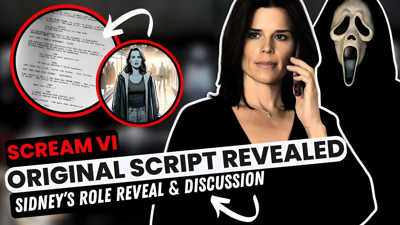 The ORIGINAL Scream VI Script REVEALED - Sidney's full role, major differences & more...