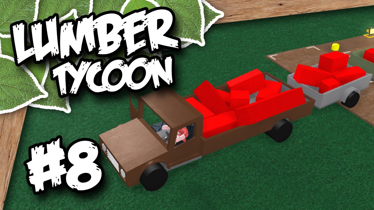 Lumber Tycoon 2 #8 - THAT NEW CAR SMELL (Roblox Lumber Tycoon)