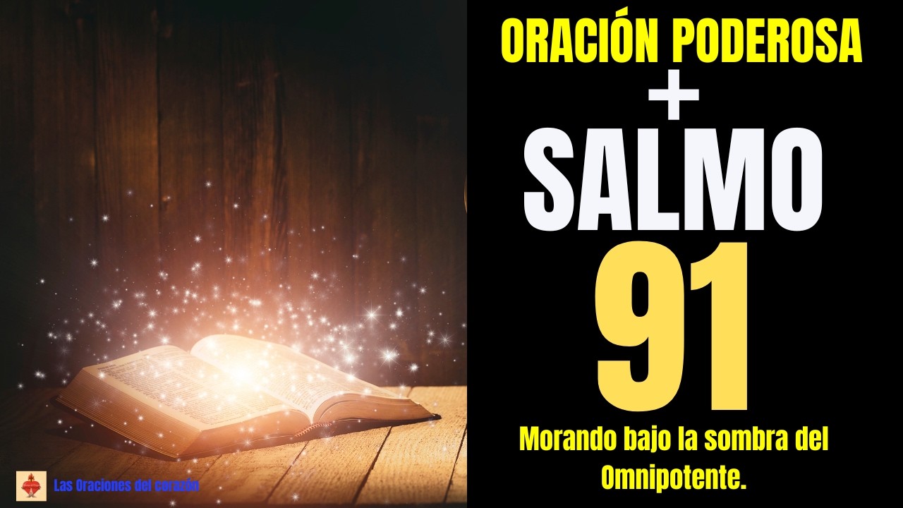 SALMO 91 La Oración MÁS Poderosa de la NOCHE
