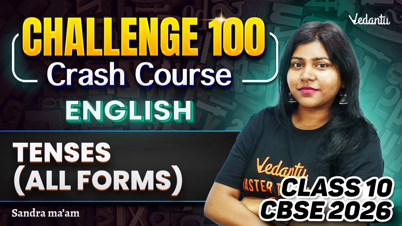 Tenses (All Forms) Class 10 English Challenge 100 | CBSE 2026 | Sandra Ma'am