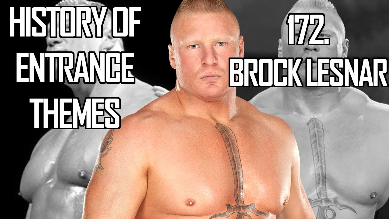 History of Entrance Themes #172. - Brock Lesnar (WWE)