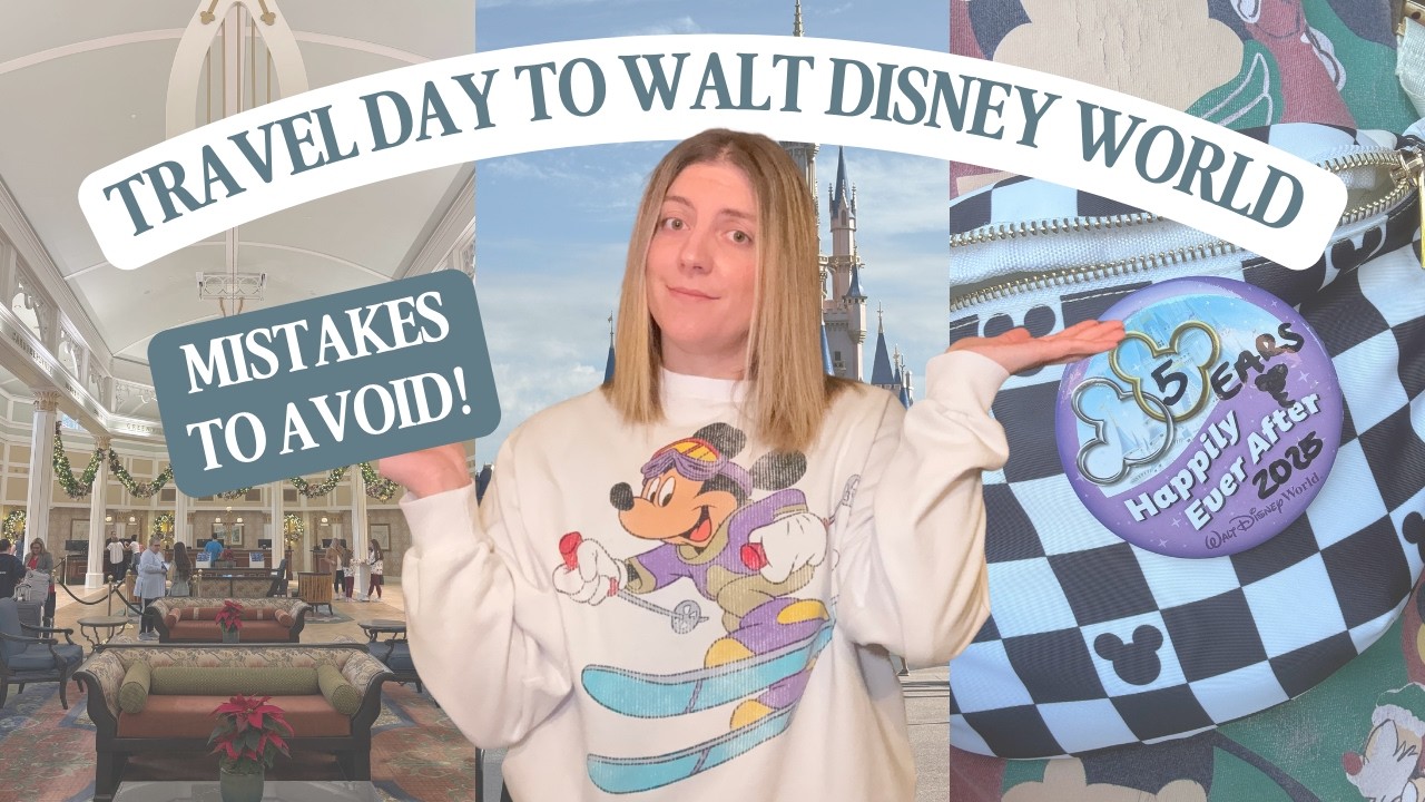 DON’T Ruin Your Disney Travel Day ❌ Tips for a Smooth Arrival