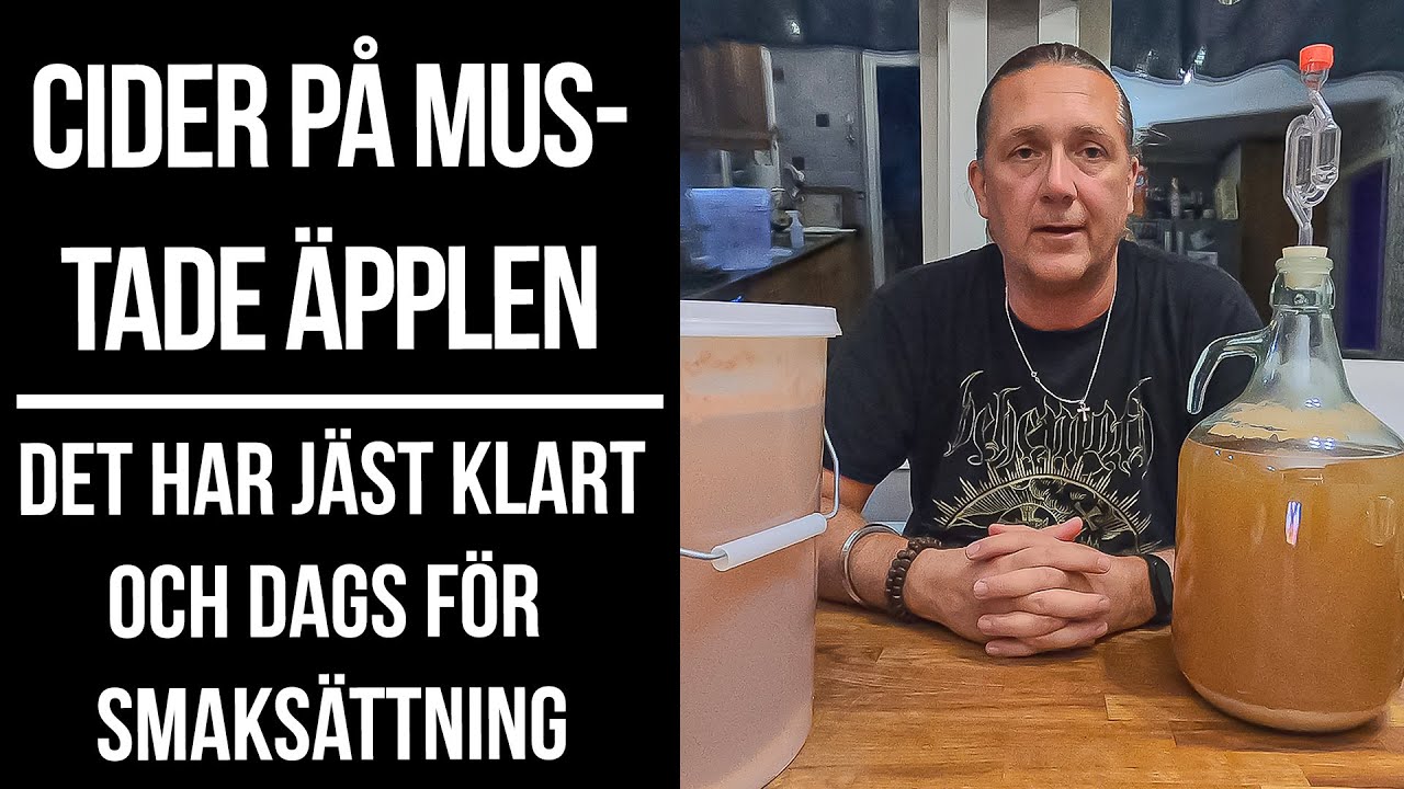 Cider p&aring; egen &auml;ppelmust - smaks&auml;ttning