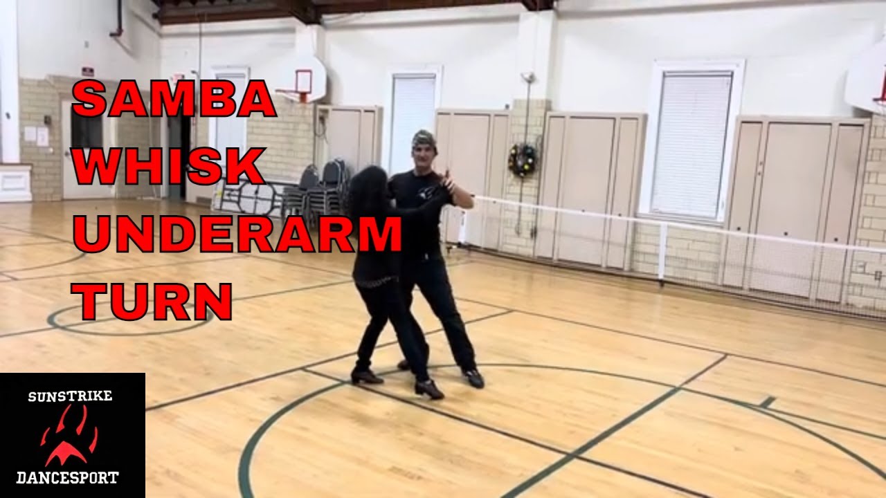 SAMBA WHISKS/UNDERARM TURNS