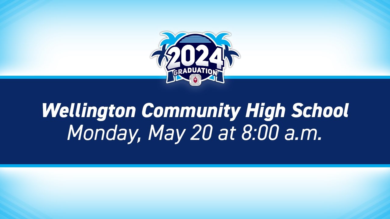 2024 Wellington Community High School Graduation