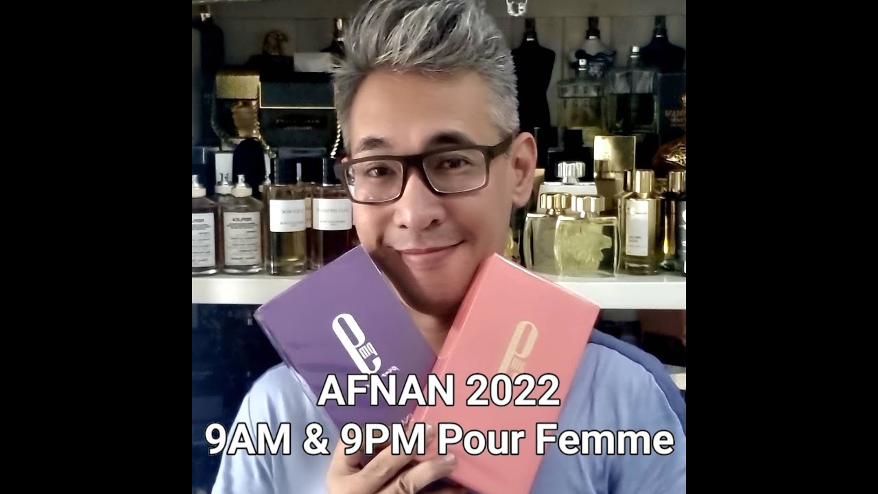 (Review Nước Hoa) Afnan | 9AM & 9PM Pour Femme 2022 - Hơi bị ngon cho chị em chơi nha!!!