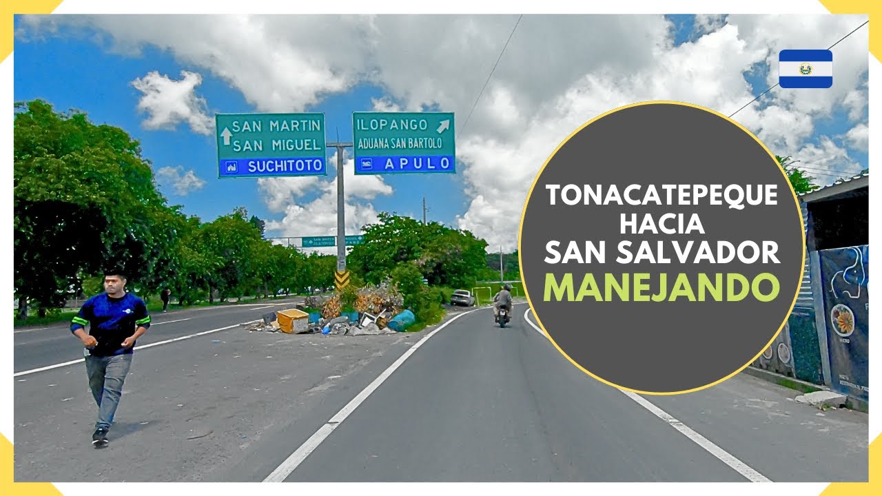 Llegando a SAN SALVADOR desde TONACATEPEQUE por el BULEVAR DEL EJERCITO - EL SALVADOR 2024