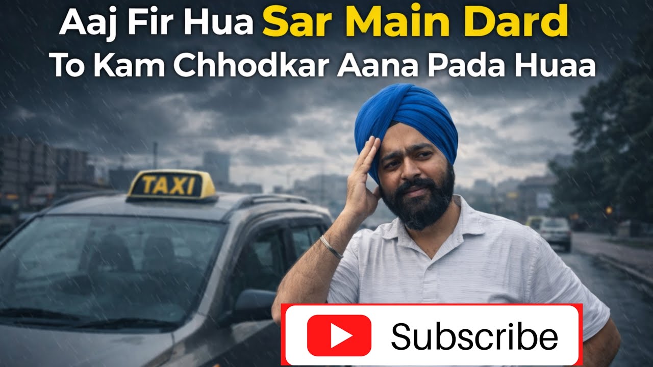 Aaj Phir Hui Tabiat Kharab#cab #vlog 