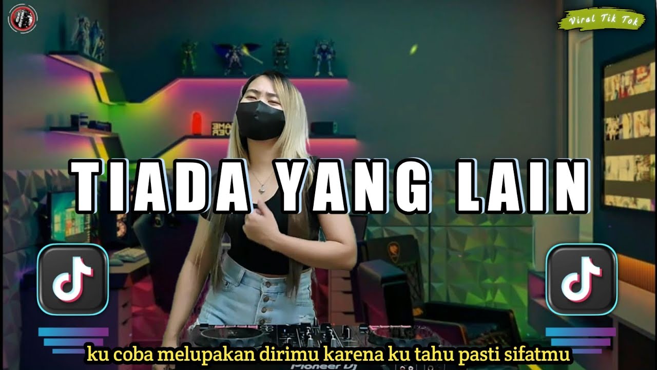 DJ KU COBA MELUPAKAN DIRIMU - TIADA YANG LAIN JEDAG JEDUG REMIX FULL BASS VIRAL TIK TOK