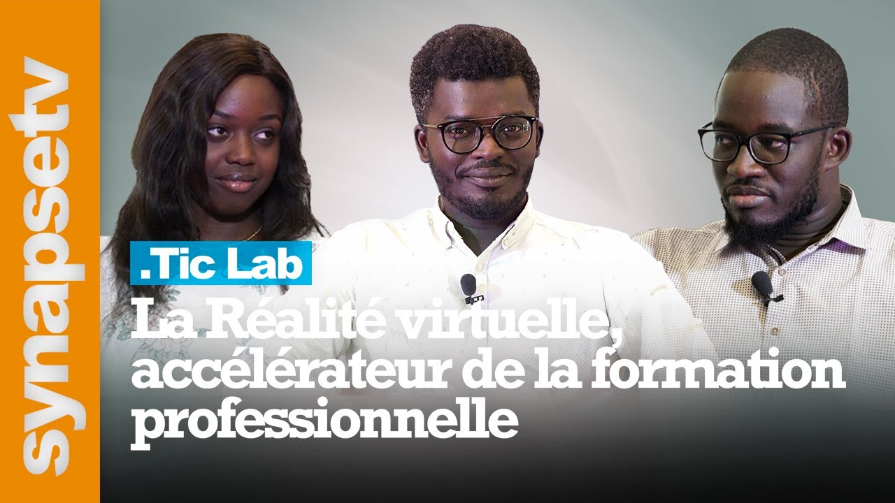 La réalité virtuelle accélératrice de la formation professionnelle au Sénégal et en Afrique