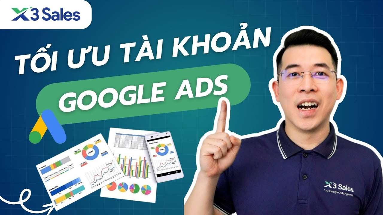 Đừng Đụng Vào Google Ads Nếu Chưa Biết Quy Trình Tối Ưu Quảng Cáo Google Ads 3 Lớp Này