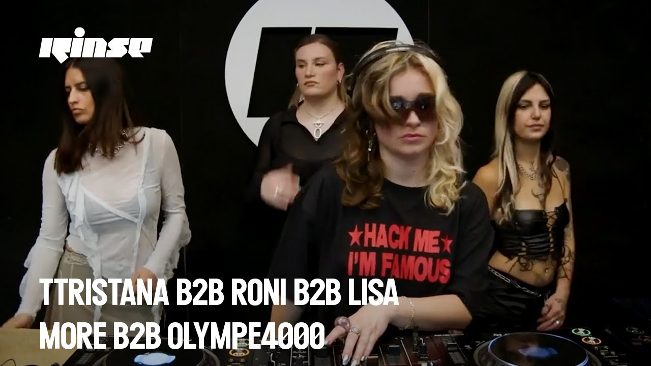 TTristana b2b Roni b2b Lisa More b2b Olympe4000 (DJ set) | Rinse France