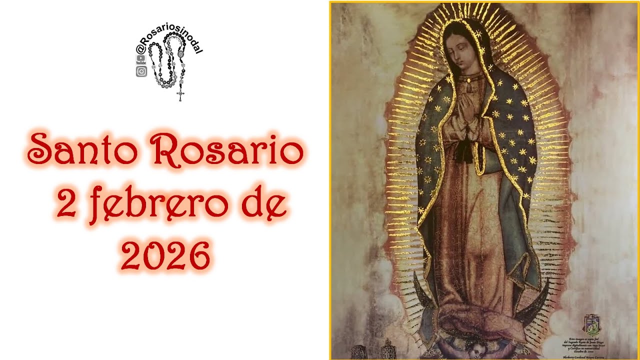Santo Rosario de hoy lunes  2 de febrero , Misterios Gozosos  completo