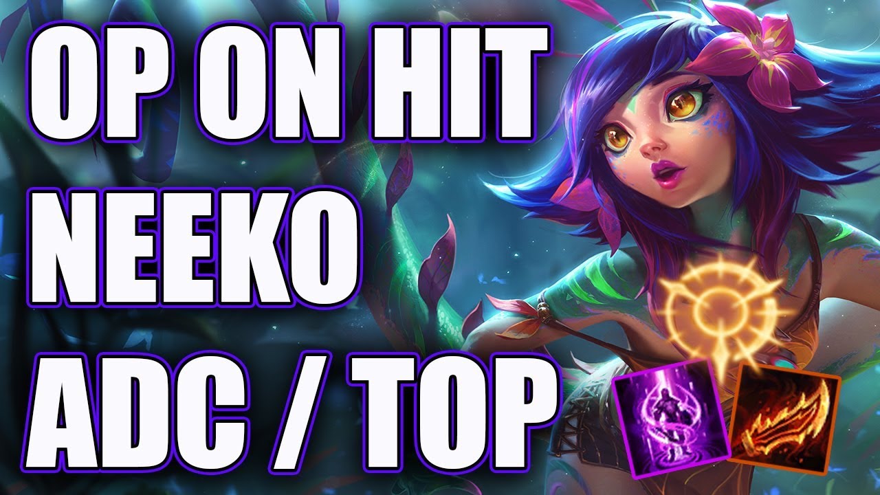 Why High Elo/Pros Are Abusing ON HIT NEEKO TOP/ADC For Season 9 | On Hit Neeko High Elo Strategy