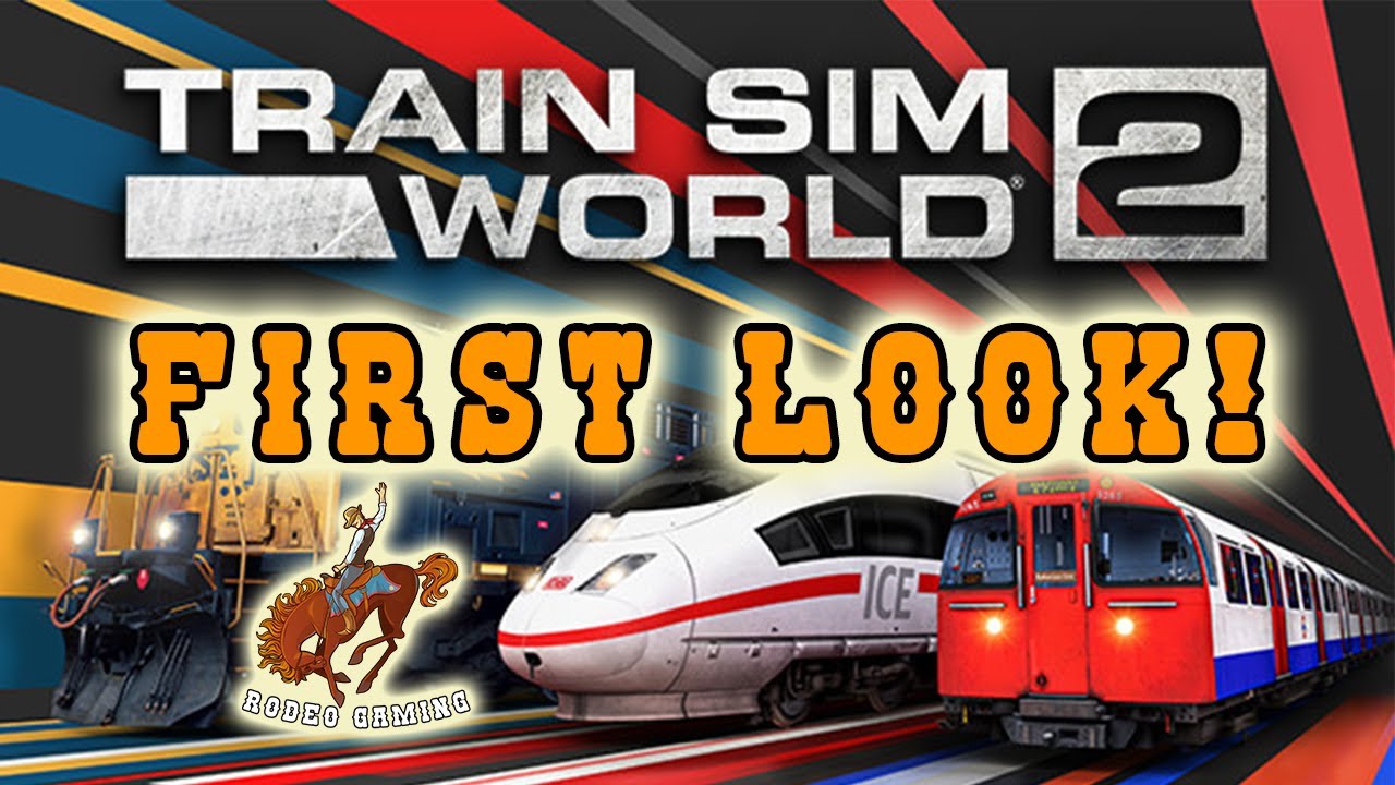Train Sim World 2 (First Look on PC)!