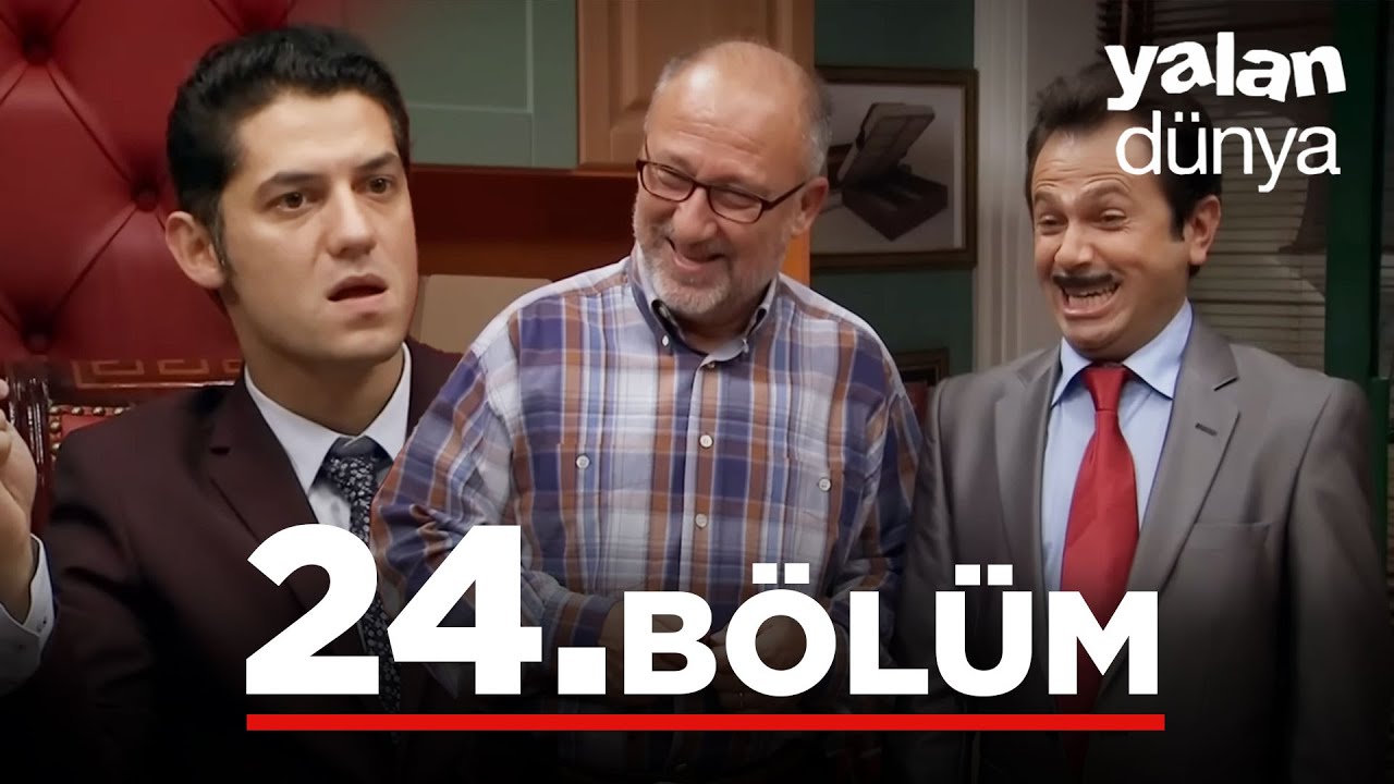 Yalan D&uuml;nya 24. B&ouml;l&uuml;m