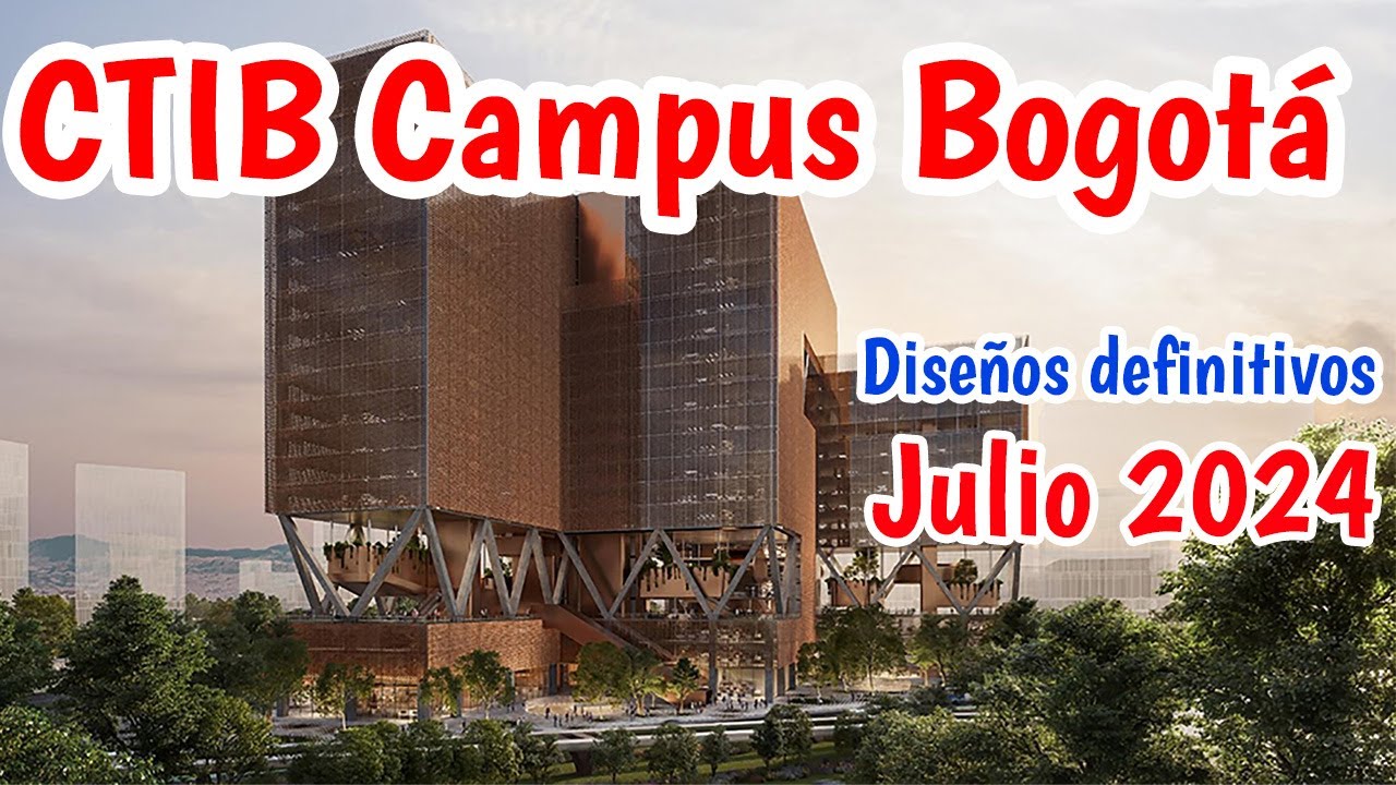 Así lucirá el Campus de Ciencia, Tecnología e Innovación de Bogotá CTIB