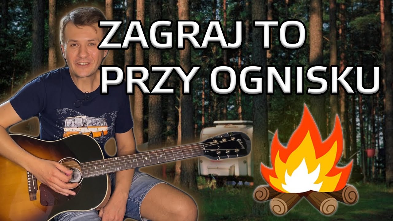 Gramy ogniskowo 