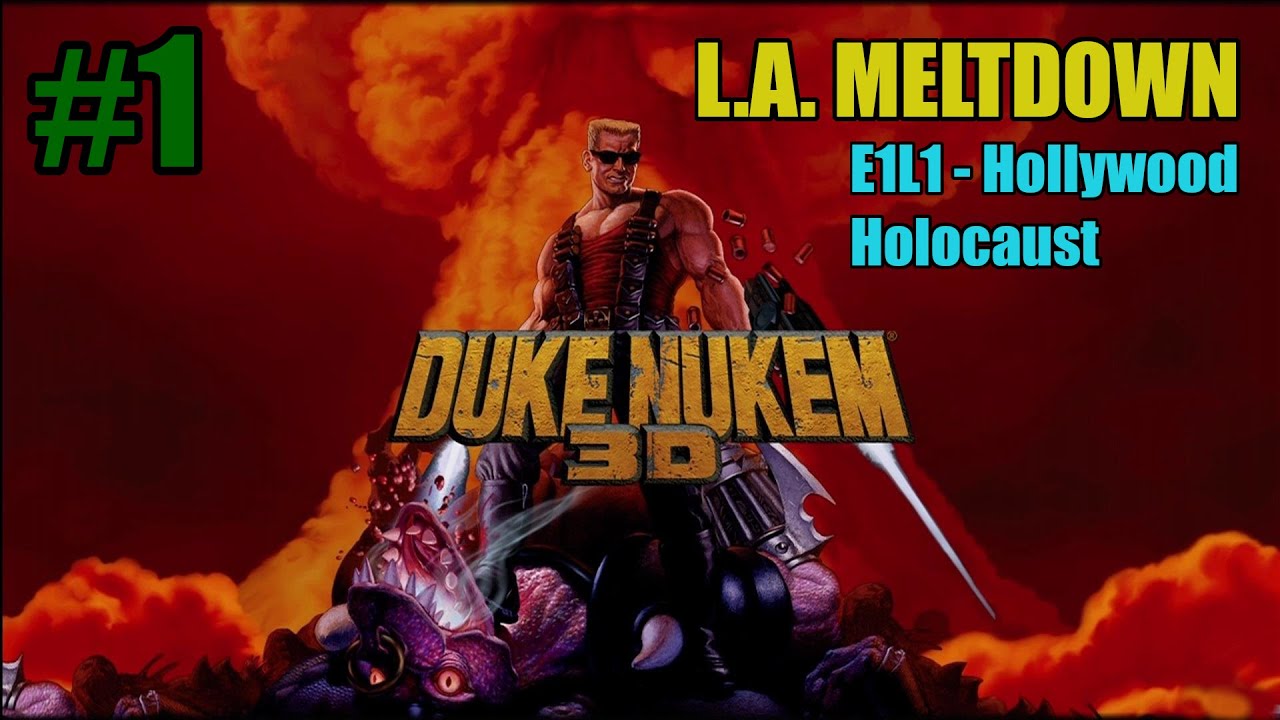 Duke Nukem 3D #1 - E1L1: Hollywood Holocaust