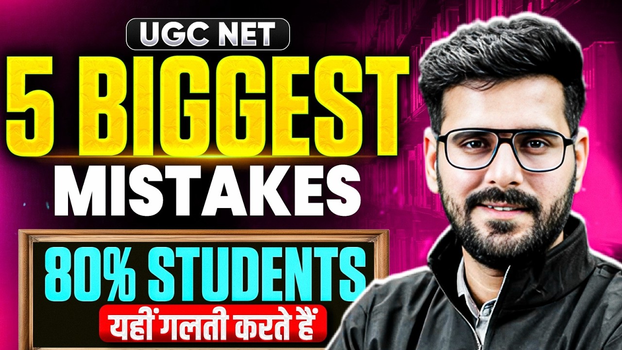 UGC NET 5 Biggest Mistakes | 80% Student's Make These Mistake's | UGC NET Preparation Error's