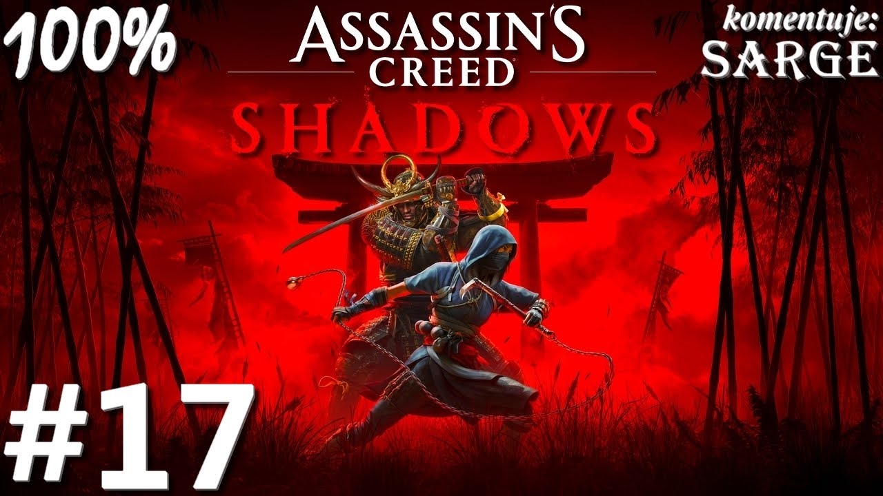 Zagrajmy w Assassin's Creed Shadows PL (100%) odc. 17 - Gildia Żelaznej Ręki