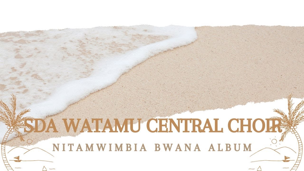 SDA Watamu Central Album Launch