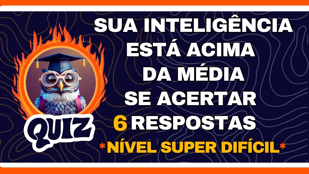 🤔15 PERGUNTAS DE CONHECIMENTOS GERAIS - SUA INTELIGENCIA ESTÁ ACIMA DA MÉDIA?