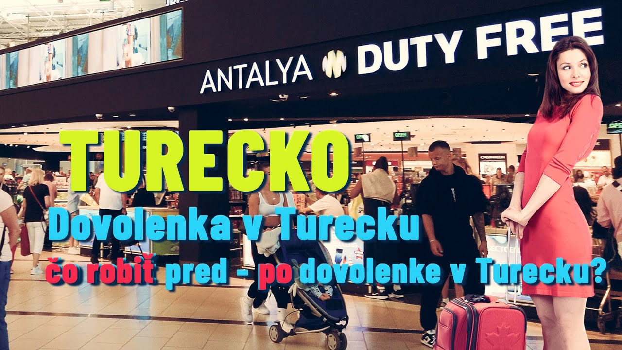 Отдых в Турции Анталия чем заняться после отдыха в Турции? Duty Free Анталия, Чего опасаться???