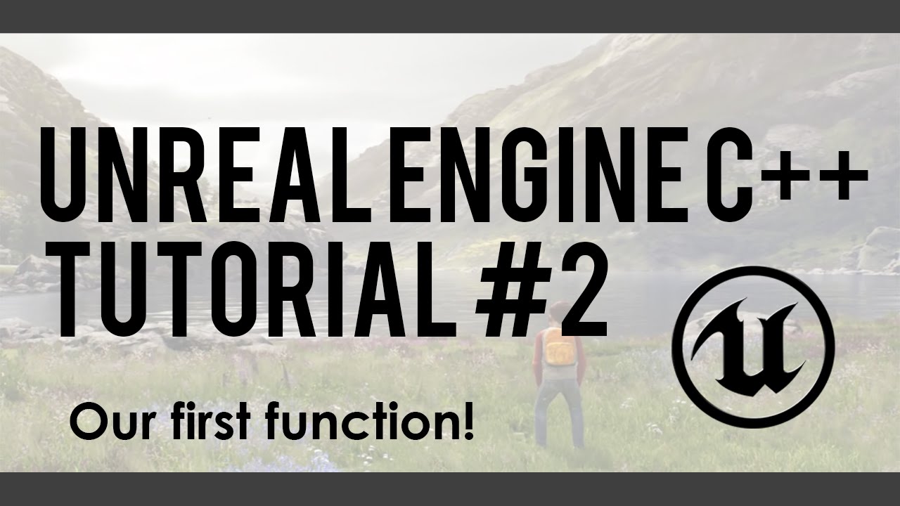 Unreal Engine C++ Tutorial #2 - Tick function