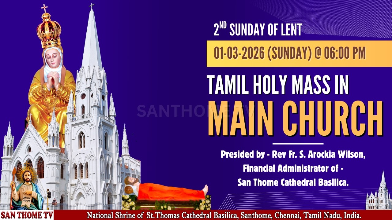 🔴🅻🅸🆅🅴 | IInd Sunday of Lent Time | Holy Mass From Main Church in Tamil (01-03-26 @ 06.00 pm)