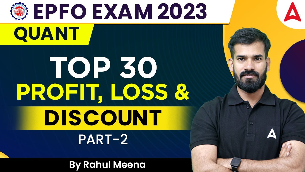 UPSC EPFO EO/AO & APFC 2023 | Quant | Top 30 Profit, Loss & Discount Part 2